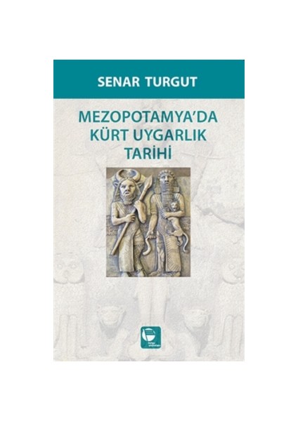 Mezopotamyada Kürt Uygarlık Tarihi