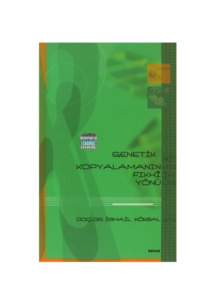 Genetik Kopyalamanın Fıkhi Yönü