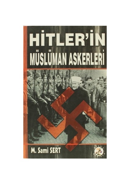 Hitler’in Müslüman Askerleri