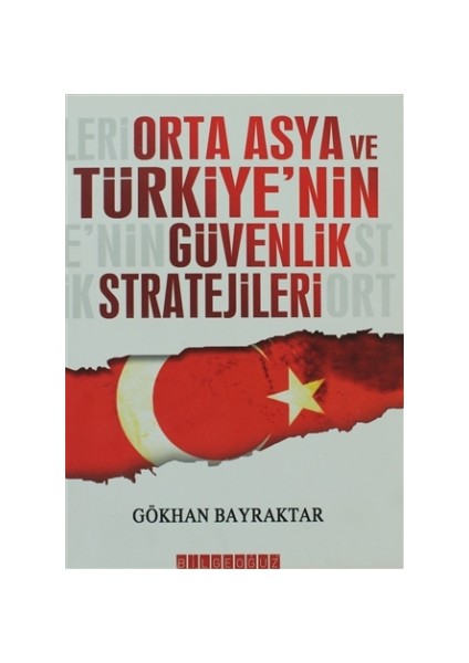 Orta Asya ve Türkiye’nin Güvenlik Stratejileri