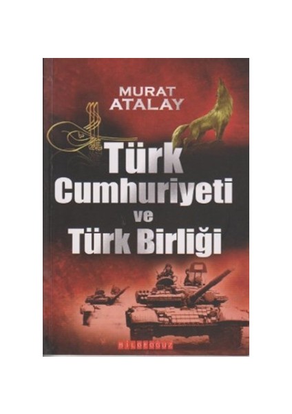 Türk Cumhuriyeti ve Türk Birliği