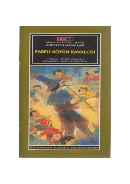 Mini Masallar - Fareli Köyün Kavalcısı - Andersen Masalları