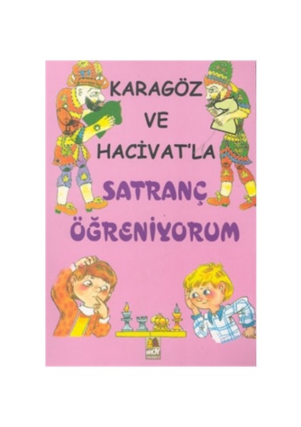 Karagöz ve Hacivat’la Satranç Öğreniyorum