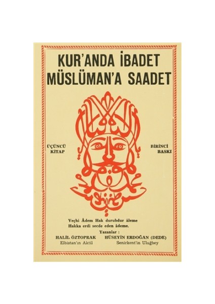 Kur’anda İbadet Müslüman’a Saadet - 3. Kitap