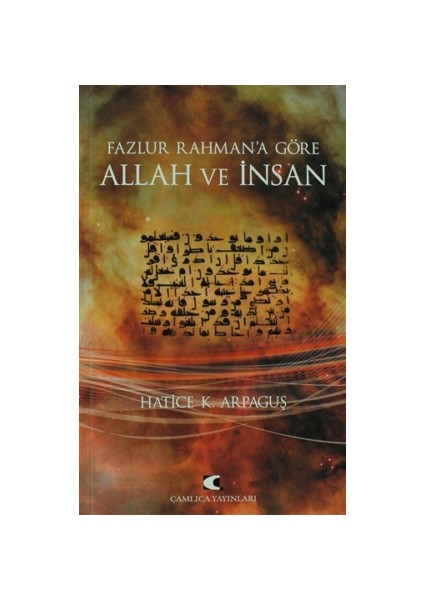 Fazlur Rahman’a Göre Allah ve İnsan