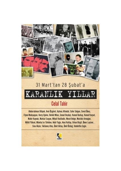 31 Mart’tan 28 Şubat’a - Karanlık Yıllar