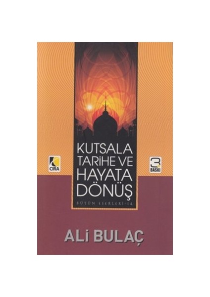 Kutsala Tarihe ve Hayata Dönüş