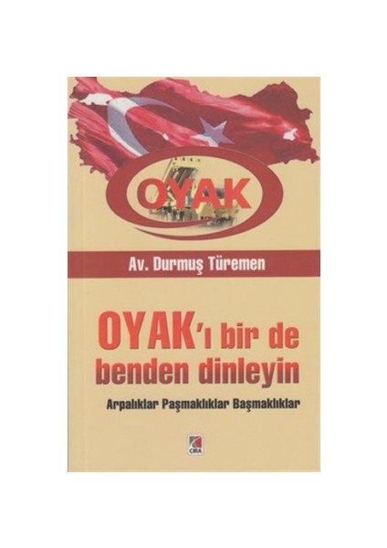 OYAK’ı Bir de Benden Dinleyin