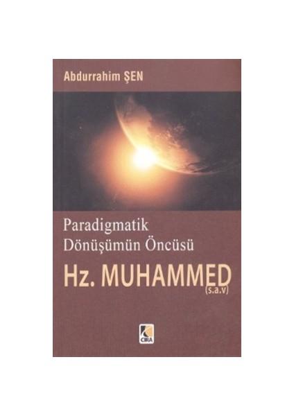 Paradigmatik Dönüşümün Öncüsü Hz. Muhammed