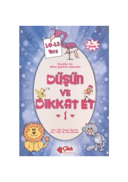 Düşün ve Dikkat Et 1. Seri 10-12 Yaş
