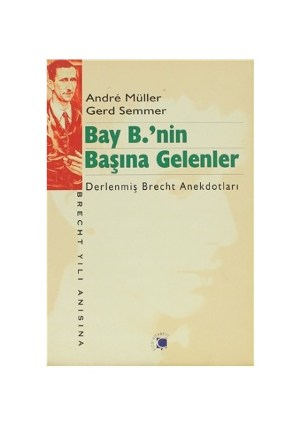 Bay B.’nin Başına Gelenler