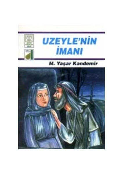 Uzeyle’nin İmanı