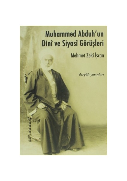 Muhammed Abduh’un Dini ve Siyasi Görüşleri