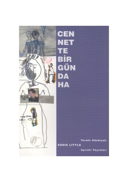 Cennette Bir Gün Daha