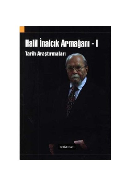 Halil İnalcık Armağanı 1