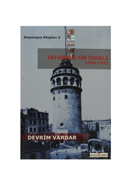 İstanbul’un İşgali 1918-1923