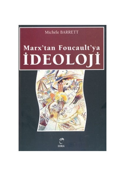 Marx’tan Foucault’ya İdeoloji
