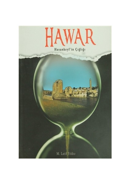 Hawar - Hasankeyf’in Çığlığı