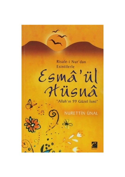 Risale-i Nur’dan Esintilerle Esma’ül Hüsna