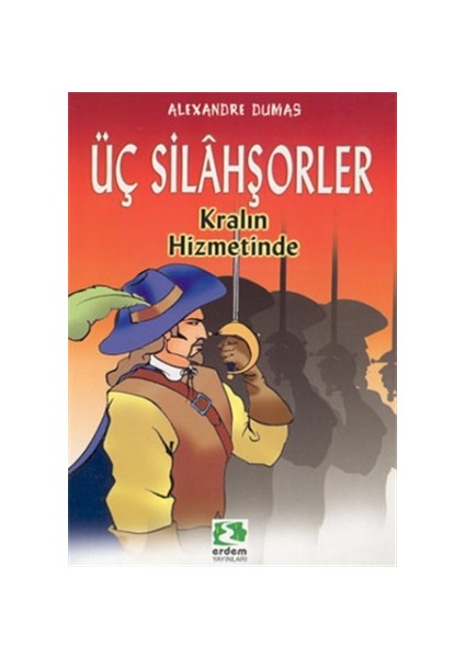 Üç Silahşörler Kralın Hizmetinde