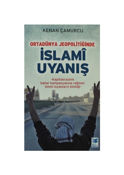 Ortadünya Jeopolitiğinde İslami Uyanış