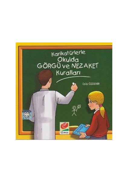 Karikatürlerle Okulda Görgü ve Nezaket Kuralları