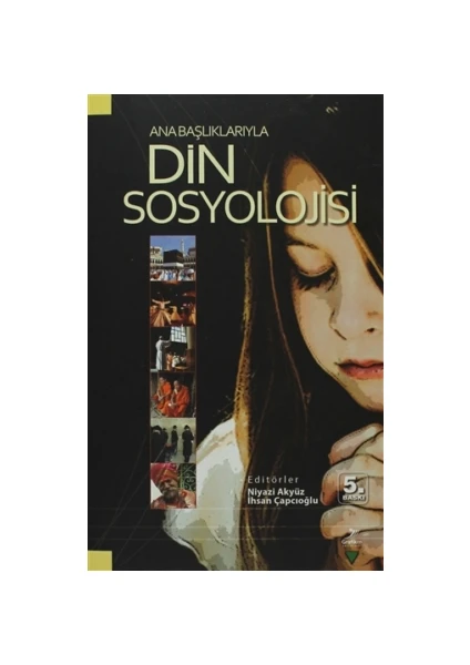 Ana Başlıklarıyla Din Sosyolojisi