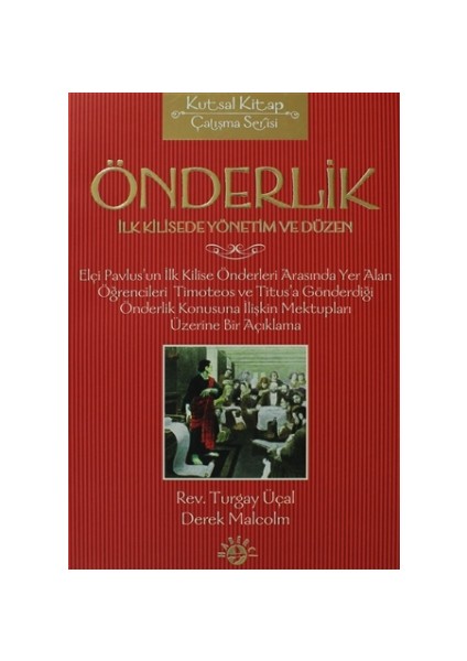 Önderlik İlk Kilisede Yönetim ve Düzen