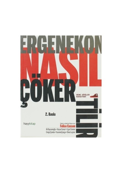 Ergenekon Nasıl Çökertilir?