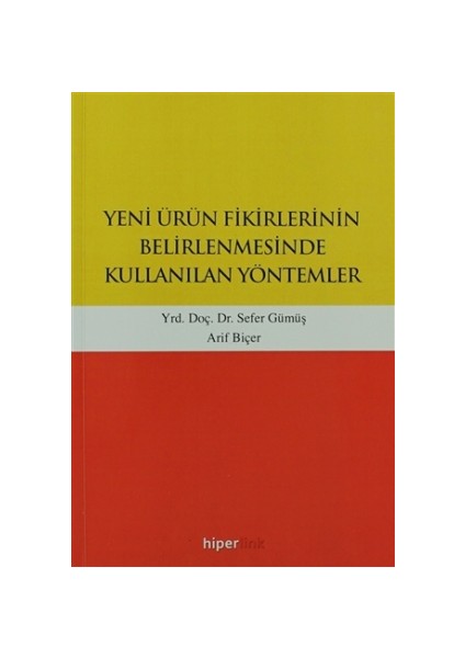 Yeni Ürün Fikirlerinin Belirlenmesinde Kullanılan Yöntemler