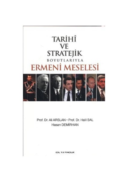 Tarihi ve Stratejik Boyutlarıyla Ermeni Meselesi