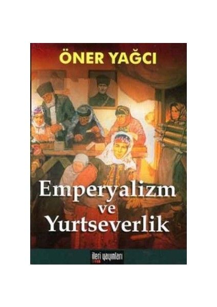 Emperyalizm ve Yurtseverlik