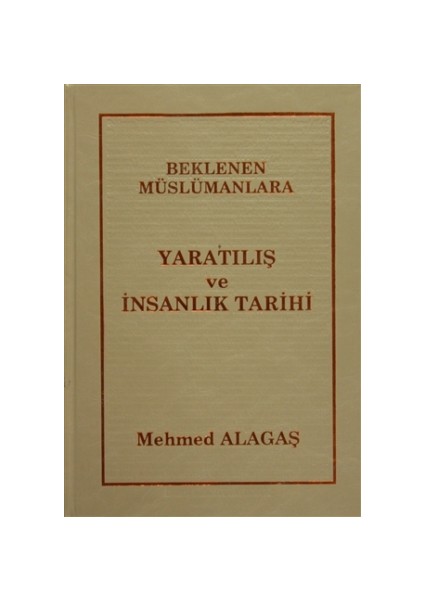Beklenen Müslümanlara Yaratılış ve İnsanlık Tarihi