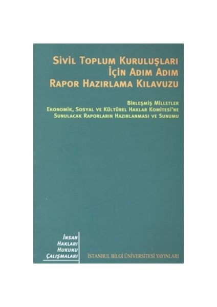 Sivil Toplum Kuruluşları İçin Adım Adım Rapor Hazırlama Kılavuzu