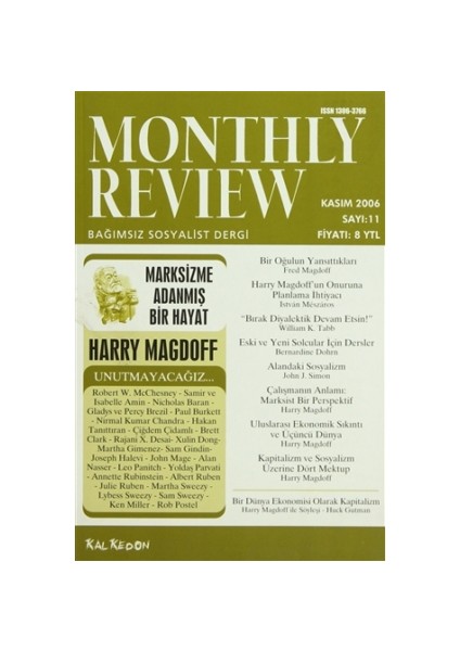 Monthly Review Bağımsız Sosyalist Dergi Sayı: 11 / Kasım 2006