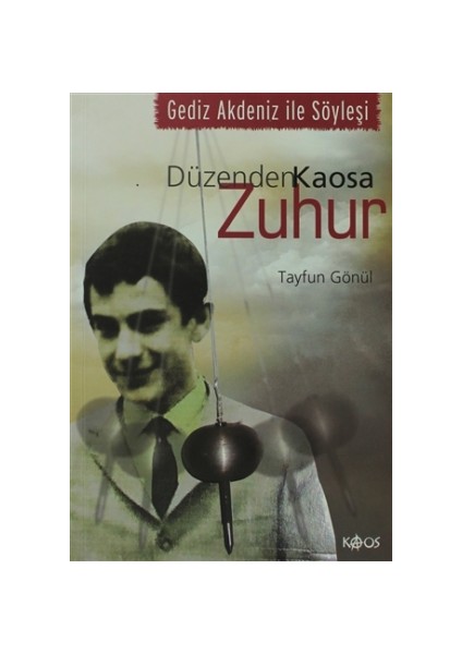 Düzenden Kaosa Zuhur