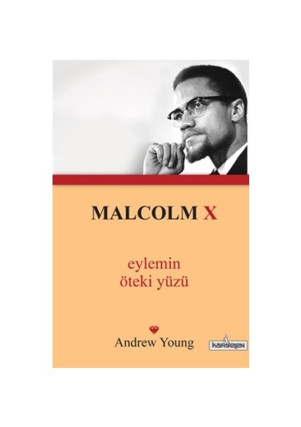 Malcolm X - Eylemin Öteki Yüzü