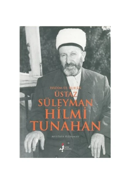 Hadim-ül Kur’an Üstaz Süleyman Hilmi Tunahan