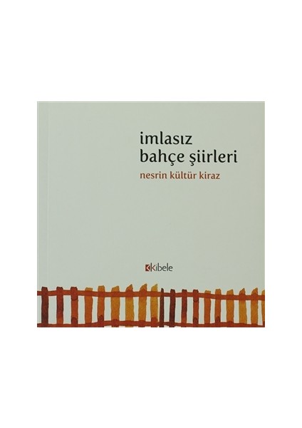 İmlasız Bahçe Şiirleri