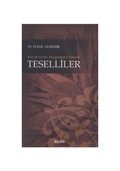 Kur’an’da Hz. Peygamber’e Yönelik Teselliler