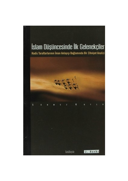 İslam Düşüncesinde İlk Gelenekçiler