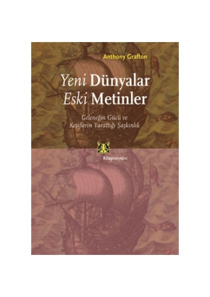 Yeni Dünyalar Eski Metinler