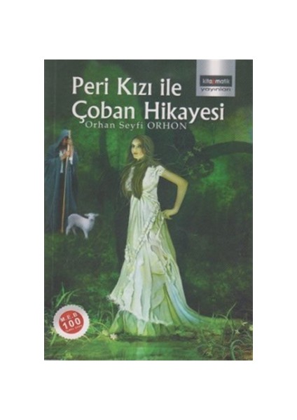 Peri Kızı ile Çoban Hikayesi - Orhan Seyfi Orhon