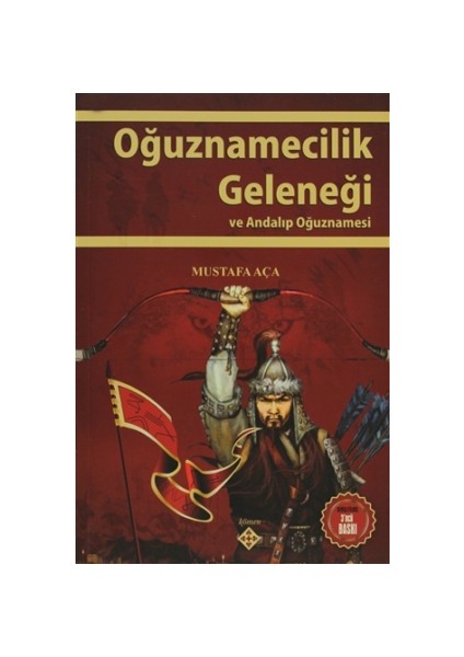 Oğuznamecilik Geleneği ve Andalıp Oğuznamesi