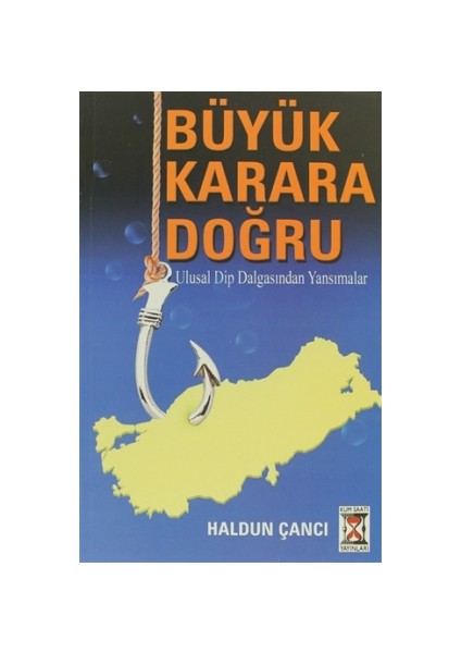 Büyük Karara Doğru