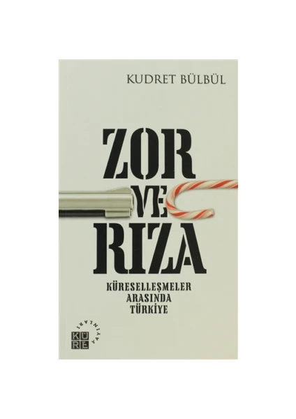 Zor ve Rıza - Kudret Bülbül