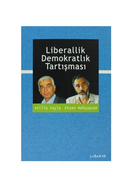 Liberallik Demokratlık Tartışması