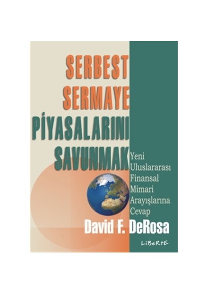 Serbest Sermaye Piyasalarını Savunmak
