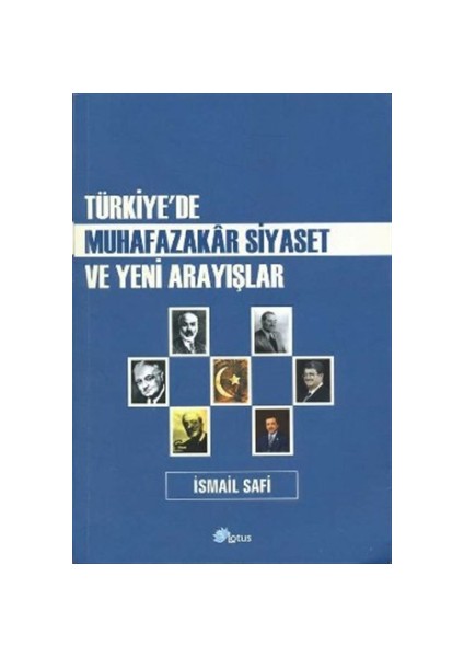 Türkiye’de Muhafazakar Siyaset ve Yeni Arayışlar