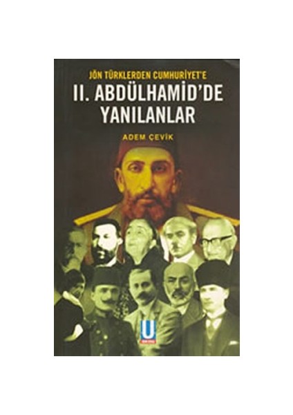 2. Abdülhamid’de Yanılanlar